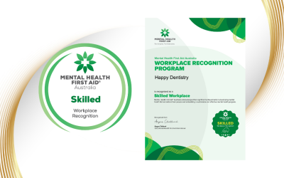 Happy Dentistry Recognised as a MHFA Skilled Workplace!